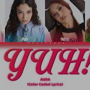 AURA YUH Color Coded Lyrics