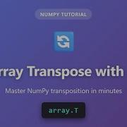 NumPy Array Transpose With T Master Shape Manipulation In Python