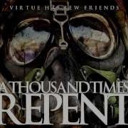 A Thousand Times Repent Virtue Has Few Friends FULL EP 2007 HQ