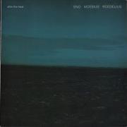 Eno Moebius Roedelius After The Heat 1978 Full Album