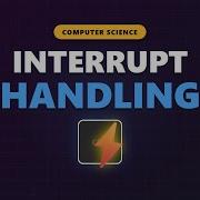 Interrupt Handling Explained How Hardware Gets CPU Attention Computer Architecture