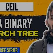 L41 Ceil In A Binary Search Tree BST C Java