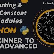 4 5 Importing And Using Constants From Modules Python Modules Knowledge4skill
