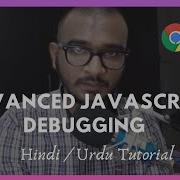 2 Chrome Dev Tools Advanced Javascript Debugging Tricks In Hindi Urdu