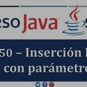 Tutorial Java SE 50 Inserción A Base De Datos Con Parámetros