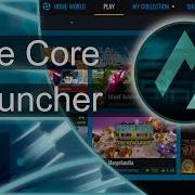 Core Games The Core Launcher Quickstart Tutorials And Information 2
