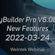 Weintek Webinar 2022 03 24 EasyBuilder Pro V6 06 02 New Features