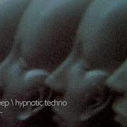 Raw Deep Hypnotic Techno Mix
