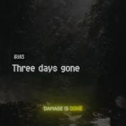 IRIAS Three Days Gone