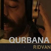 Rıdvan İBRİ Qurbana Te Official Video