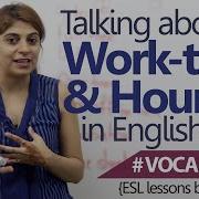English Lesson How To Talk About Work Time Work Hours In English Learn English Vocabulary