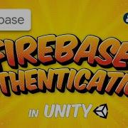 FIREBASE Authentication In Unity SIMPLE 2023 Anonymous Email Pass Phone Thrird Party