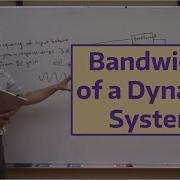 Bandwidth Of A Dynamic System