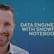 Getting Started With Data Engineering Using Snowflake Notebooks