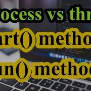 85 Process Vs Thread Start Vs Run