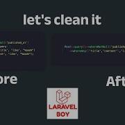 Laravel Clean Code Let S Keep Where Queries Simple