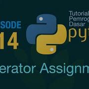 Belajar Python Dasar 14 Operator Assignment
