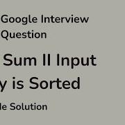 Two Sum II Input Array Is Sorted Google Interview Questions LeetCode 167 Solution C