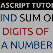 JavaScript Program To Find Sum Of Digits Of A Number