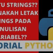 APA ITU STRINGS Penjelasan Tentang String Dalam Python PYTHON INDONESIA 4
