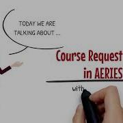 AERIES Course Request How To