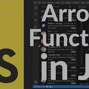 How To Use Arrow Functions In JavaScript