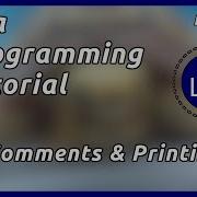 Comments And Printing Lua Tutorial Part 2