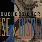Noise X Displace Touchdesigner Tutorial