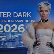 AFTER DARK Melodic Progressive House Set 2026