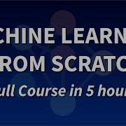 Machine Learning From Scratch In Python Full Course With 12 Algorithms 5 HOURS