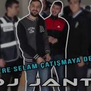 DJ JANTİ ABİ LERE SELAM ÇATIŞMAYA DEVAM