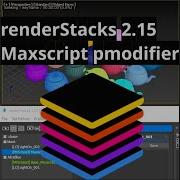 RemderStacks 2 15 Maxscript Pmodifier