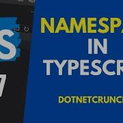 Namespace In Typescript Typescript Tutorial DotNetCrunch