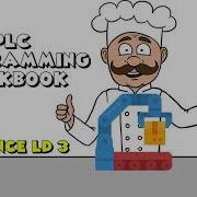 Sequencing In Ladder Logic A Modern Approach PLC Programming Cookbook