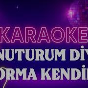 Rubato Unuturum Diye Yorma Kendini KARAOKE