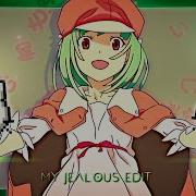 Nadeko My Jealous Edit AMV 4K
