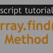 Find Method In JavaScript Arrays