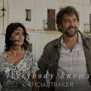 EVERYBODY KNOWS Official Trailer Focus Features