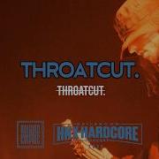 THROATCUT Throatcut LIVE AT HNXHC