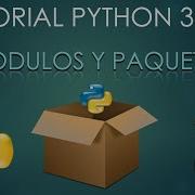 Python 3 Tutorial Para Principiantes 19 Módulos Y Paquetes
