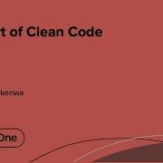 The Art Of Clean Code