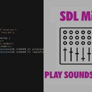 C C SDL Mixer Tutorial Play Sounds And Music With SDL2