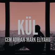 Cem Adrian Mark Eliyahu Kül Lyrics