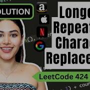 Longest Repeating Character Replacement LeetCode 424 Python Leetcode Slidingwindow Blind75