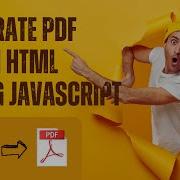 Web Developers Learn To Create PDF From HTML Using JavaScript