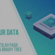 8 Konsep Struktur Data Tree Dan Binary Tree STRUKTUR DATA