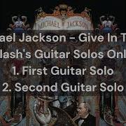 Michael Jackson Give In To Me Slash S Guitar Solos Only