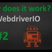 2 How Does WebdriverIO Work