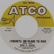 Ben E King There S No Place To Hide Atco 1965