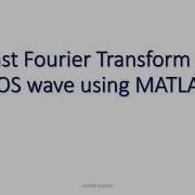 Fast Fourier Transform Of COS Wave Using MATLAB